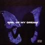 Girl Of My Dream (Explicit)