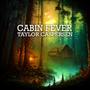 Cabin Fever (Explicit)