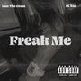 Freak Me (Explicit)