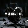 WO BIST DU (Explicit)