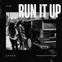 Run It Up (Explicit)