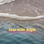 Low Tide High