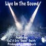 Live In The Sound (feat. ExZ & Eric 