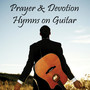 Prayer & Devotion Hymns on Guitar