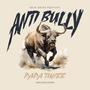 Anti-Bully (Explicit)