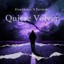 Quiere Volver (feat. Torrico67)