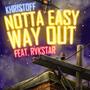 Notta Easy Way Out (feat. Rvkstar) [Explicit]