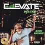 Elevate (Deluxe) [Explicit]