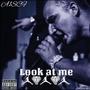 Look at me (Explicit)