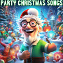 Party Christmas Songs