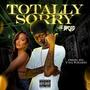 Totally Sorry (Explicit)