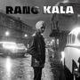 Rang Kala (feat. Ammo Vox)