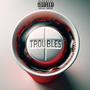 TROUBLES & COLA (Explicit)