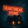 HeartBreak Home