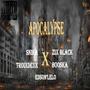 Apocalypse 1 (feat. Snika, Zix Black, Edson Lelo & Booska) [Explicit]