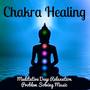 Chakra Healing - Exercise Your Brain with Meditative Deep Relaxation Problem Solving Music