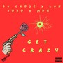 Get Crazy (Explicit)