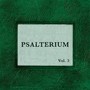 Psalterium, Vol. 3