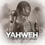 Yahweh (feat. Vh Voices of Heaven & Stevey Afroplus)