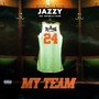 My Team (feat. Jon Ray & J. Plaza) [Explicit]