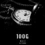 100 g (feat. Kitana) [Explicit]