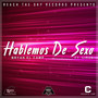 Hablemos de Sexo (feat. Ciros)