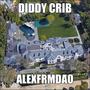 DIDDY CRIB