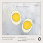 Ballad of the Egg Moon / Freezing/Shaking / Put On Display (for the Whole World) / Winter River, CT
