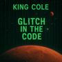 Glitch in the Code