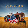 Stay Gold (Explicit)