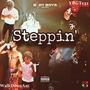 Steppin' (feat. WalkDownAnt & YBGTezz) [Explicit]