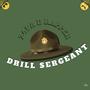 Drill Sergeant (Explicit)