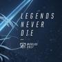 Legends Never Die