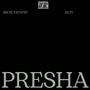 PRESHA (feat. AYON)