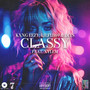 Classy (Explicit)