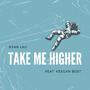 Take Me Higher (feat. Keegan Bost)