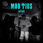 Mob ties (Explicit)