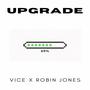 Upgrade (feat. Robin Jones) [Explicit]