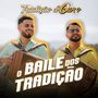 O Baile Dos Tradição