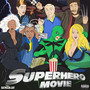 Superhero Movie (Explicit)