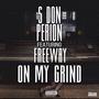 On The Grind (feat. Freeway) [Explicit]