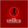 Superfreak (The Stripper's Version)