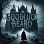 Good Luck Beano (Explicit)