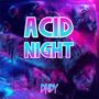 Acid Night