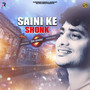 Saini Ke Shonk