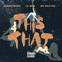 This That (feat. Hameed Idowu & Big Solo Rx3) [Explicit]