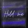 Hold Me (feat. Karthik Sankar) [Explicit]