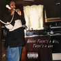 Where There's a Will, There's a Way (Explicit)