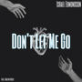 Don't let me go (feat. Kaelyn Reese)