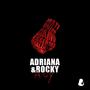 Adriana & Rocky